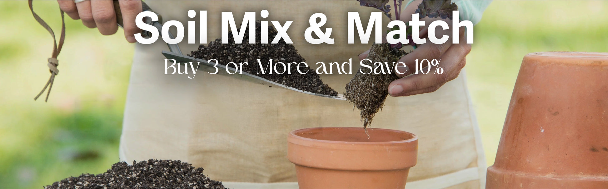 Soil Mix and Match